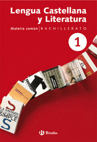 LENGUA CASTELLANA Y LITERATURA 1º BACHILLERATO (EDICION 2006)