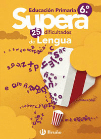 SUPERA LAS 25 DIFICULTADES LENGUA 6ºEP