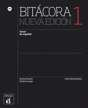 BITACORA 1. NUEVA EDICION. LIBRO DEL PROFESOR