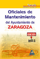 OFICIALES DE MANTENIMIENTO. AYUNTAMIENTO DE ZARAGOZA.TEMARIO MATERIAS ESPECÍFICA