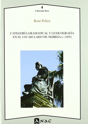 CATEGORÍA GRAMATICAL Y LEXICOGRAFÍA EN EL VOCABULARIO DE NEBRIJA (C.1495)