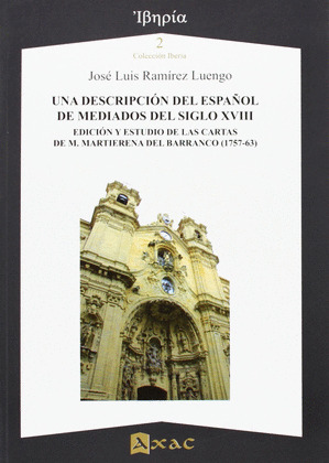 DESCRIPCIÓN DEL ESPAÑOL DE MEDIADOS DEL SIGLO XVIII, UNA