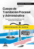 SUPUESTOS PRACTICOS VOL. II. CUERPO DE TRAMITACION PROCESAL Y ADMINISTRATIVA.ADMINISTRACION JUSTICIA