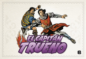 EL CAPITAN TRUENO (FASCICULOS: 577 - 618) (NUEVA EDICION) (EL CAPITAN TRUENO [ED