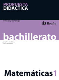 MATEMÁTICAS 1 BACHILLERATO PROPUESTA DIDÁCTICA