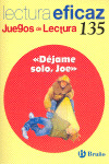 " DÉJAME SOLO, JOE "  JUEGO DE LECTURA