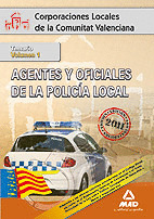 AGENTES Y OFICIALES DE LA POLICÍA LOCAL DE LA COMUNITAT VALENCIANA. TEMARIO VOLU