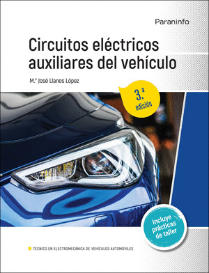 CIRCUITOS ELÉCTRICOS AUXILIARES DEL VEHÍCULO (3ª EDICIÓN, 2022)