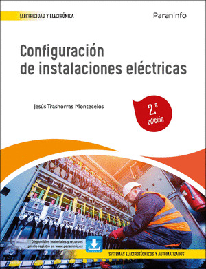 CONFIGURACION DE INSTALACIONES ELECTRICAS 2.ª EDICION 2022