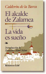 EL ALCALDE DE ZALAMEA - LA VIDA ES SUEÑO