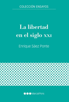 LA LIBERTAD EN EL SIGLO XXI