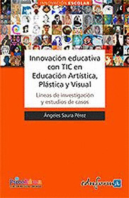 INNOVACION EDUCATIVA CON TIC EN EDUCACION ARTISTICA, PLASTICA Y VISUAL.