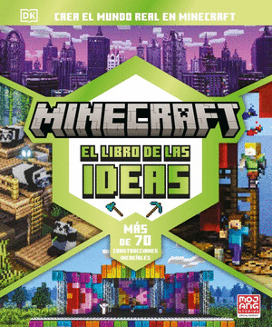 MINECRAFT: EL LIBRO DE LAS IDEAS (MÁS DE 70 CONSTRUCCIONES INCREÍBLES)