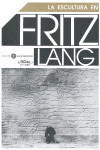 ESCULTURA EN FRITZ LANG, LA