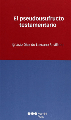 PSEUDOUSUFRUCTU TESTAMENTARIO, EL