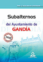 SUBALTERNOS DEL AYUNTAMIENTO DE GANDÍA. TEST Y SUPUESTOS PRÁCTICOS
