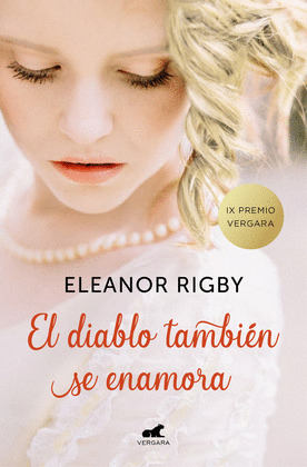 EL DIABLO TAMBIEN SE ENAMORA (PREMIO VERGARA - EL RINCON DE LA NOVELA ROMANTICA
