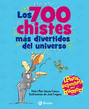 700 CHISTES MÁS DIVERTIDOS DEL UNIVERSO, LOS