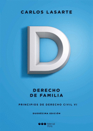 PRINCIPIOS DE DERECHO CIVIL. TOMO 6. DERECHO DE FAMILIA. 6ª EDICION