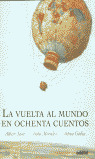 LA VUELTA AL MUNDO EN OCHENTA CUENTOS