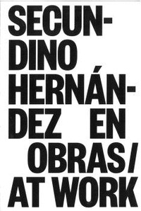 SECUNDINO HERNÁNDEZ EN OBRAS;AT WORK