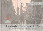 ESTUDANTADO SAE Á RÚA, O (INCLÚE DVD DOCUMENTAL LUME NOVO, DE ALBERTE MERA)