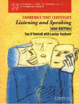 CAMBRIDGE FIRST CERTIFICATE. LISTENING AND SPEAKING. STUDENTŽS BOOK
