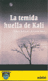 TEMIDA HUELLA DE KALI, LA