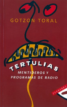 TERTULIAS, MENTIDEROS Y PROGRAMAS DE RADIO