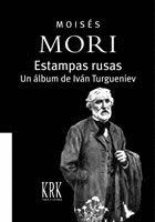ESTAMPAS RUSAS:UN ALBUM DE IVAN TURGUENIEV