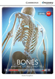 CAMBRIDGE DISCOVERY A2+ - BONES: AND THE STORIES THEY TELL. BOOK WITH ONLINE ACC