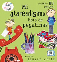 MI ATAREADISIMO LIBRO DE PEGATINAS (JUAN Y TOLOLA)