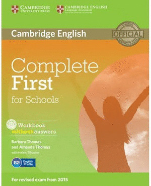 COMPLETE FIRST FOR SCHOOLS WORKBOOK WITHOUT ANSWERS WITH AUDIO CD