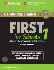CAMBRIDGE ENGLISH: FIRST (FCE) FOR SCHOOLS 1 (2015 EXAM) STUDENT'S BOOK PACK (ST