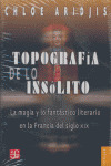 TOPOGRAFIA DE LO INSOLITO