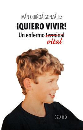 ¡QUIERO VIVIR!