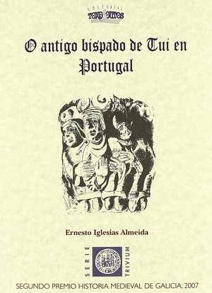 ANTIGO BISPADO DE TUI EN PORTUGAL, O