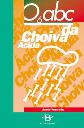 ABC DA CHOIVA ACIDA, O
