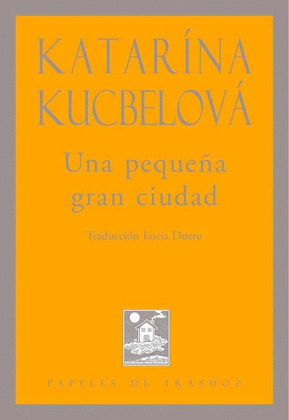 UNA PEQUEÑA GRAN CIUDAD