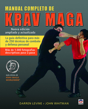 MANUAL COMPLETO DE KRAV MAGA. NUEVA EDICION ACTUALIZADA