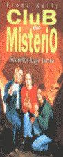 ** CLUB MISTERIO, 8 SECRETOS BAJO TIERRA