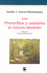 PROVERBIOS Y CANTARES DE ANTONIO MACHADO,LOS