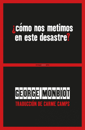 ¿COMO NOS METIMOS EN ESTE DESASTRE?