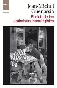 CLUB DE LOS OPTIMISTAS INCORREGIBLES, EL