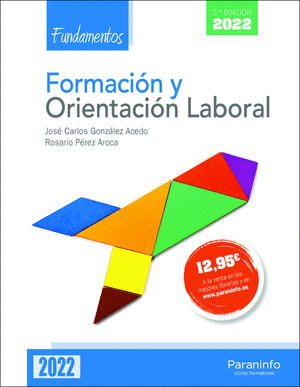 FORMACIÓN Y ORIENTACIÓN LABORAL. FUNDAMENTOS (3.ª EDICIÓN 2022)