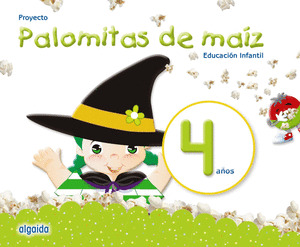 PROYECTO EDUCACION INFANTIL. PALOMITAS DE MAIZ 4 AÑOS. ALGAIDA +. ALUMNO