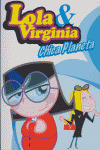 CHICA PLANETA  LOLA & VIRGINIA