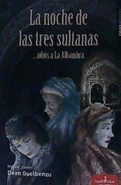 NOCHE DE LAS TRES SULTANAS, LA