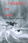 REBELION DE EVA, LA