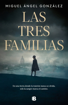 TRES FAMILIAS, LAS
